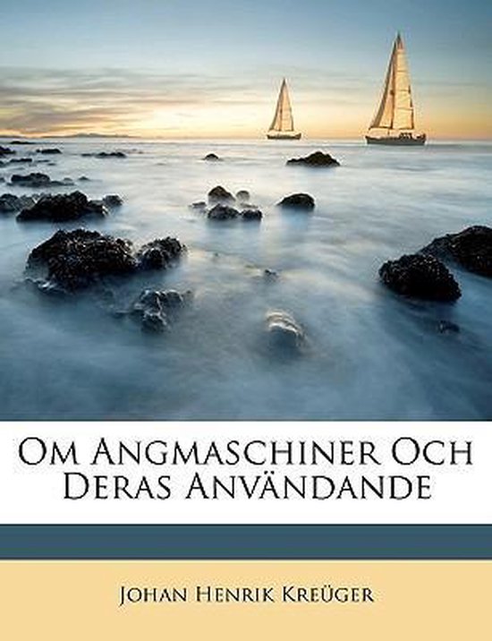 Om Angmaschiner Och Deras Användande - cover