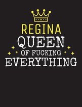 REGINA - Queen Of Fucking Everything
