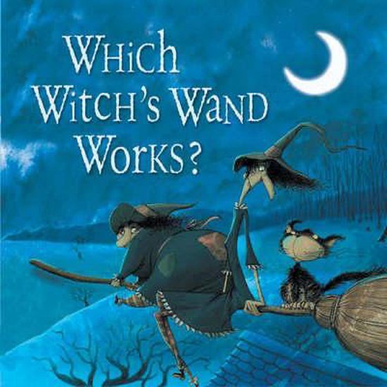9781904511687 - Which Witch's Wand Works?
