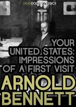 Arnold Bennett Collection - Your United States