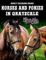 Adult Coloring Books: Horses and Ponies in Grayscale