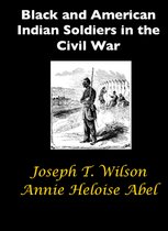 Black and American Indian Soldiers in the Civil War