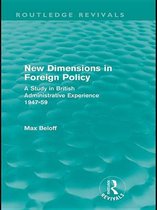 Routledge Revivals - New Dimensions in Foreign Policy (Routledge Revivals)