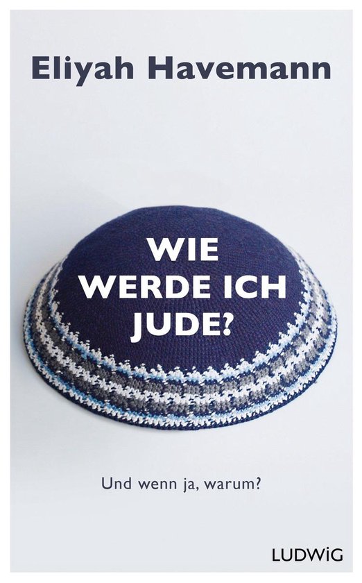 Wie werde ich Jude? (ebook), Eliyah Havemann 9783641133849 Boeken