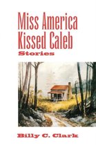 Kentucky Voices- Miss America Kissed Caleb