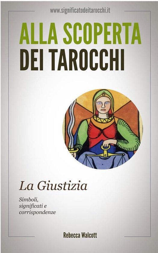 La Giustizia negli Arcani Maggiori dei Tarocchi - cover