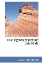 Civic Righteousness and Civic Pride