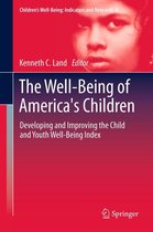 Children’s Well-Being: Indicators and Research 6 - The Well-Being of America's Children