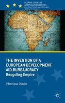 Invention Of A European Development Aid Bureaucracy