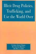 Illicit Drug Policies, Trafficking, and Use the World Over