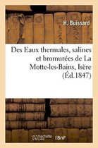 Sciences- Des Eaux Thermales, Salines Et Bromurées de la Motte-Les-Bains Isère
