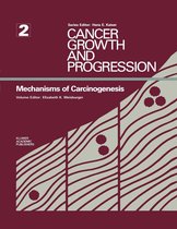 Cancer Growth and Progression 2 - Mechanisms of Carcinogenesis