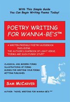 Poetry Writing For Wanna-Be'sTm