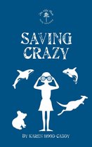 The Wild Place Adventure Series 3 - Saving Crazy