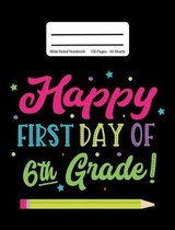 Happy First Day Of 6th Grade!