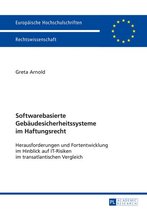 Europaeische Hochschulschriften Recht 5784 - Softwarebasierte Gebaeudesicherheitssysteme im Haftungsrecht