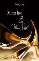 Mister Iron Und Miss Steel