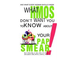 What HMOs Don't Want You to Know About Your Pap Smear!