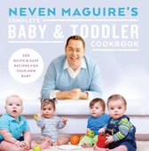 Neven Maguire’s Complete Baby and Toddler Cookbook