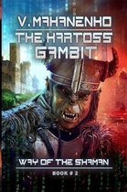 Way of the Shaman-The Kartoss Gambit (The Way of the Shaman Book #2)