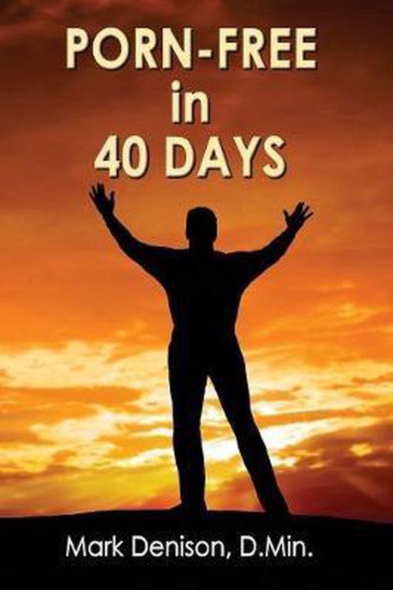Porn-Free In 40 Days - cover