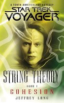 Star Trek Voyager: String Theory, Book 1