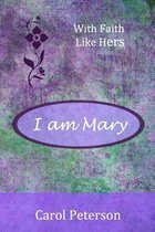 I Am Mary