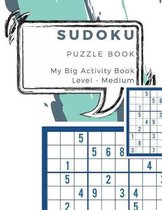 Sudoku Puzzle Book My Big Activity Book Level Medium