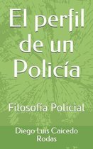 El perfil de un Policia