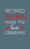 Retired Teachers Make The Best Grandmas