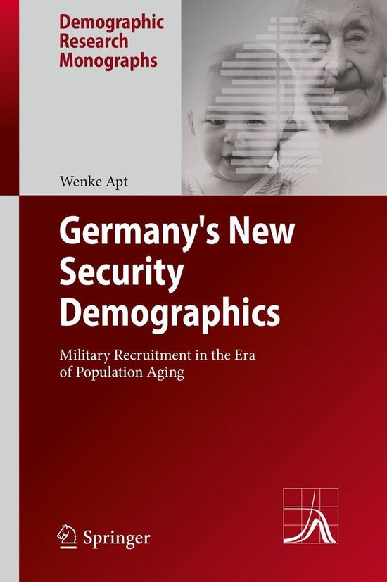 Demographic Research Monographs - Germany's New Security Demographics