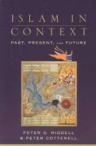 Islam in Context Past, Present, and Future