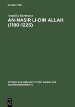Studien Zur Geschichte Und Kultur Des Islamischen Orients- An-Nasir Li-Din Allah (1180-1225)