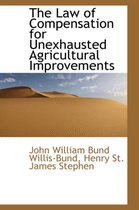 The Law of Compensation for Unexhausted Agricultural Improvements