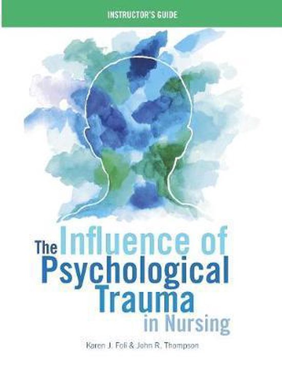 INSTRUCTOR GUIDE for The Influence of Psychological Trauma i ... - cover