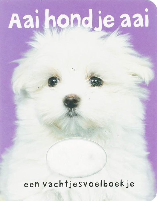 Cover van het boek 'Aai hondje aai' van Bette Westera