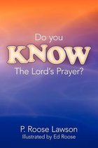 Do You KNOW The Lord's Prayer?