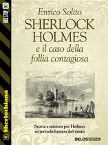 Sherlockiana - Sherlock Holmes e il caso di follia contagiosa
