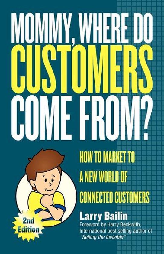 Mommy, Where Do Customers Come From? - cover