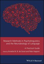 Guides to Research Methods in Language and Linguistics - Research Methods in Psycholinguistics and the Neurobiology of Language