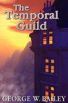 The Temporal Guild