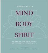 The Complete Encyclopedia Of Mind, Body, Spirit