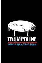Trumpoline Make Jumps Great Again
