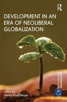 Rethinking Globalizations- Development in an Era of Neoliberal Globalization