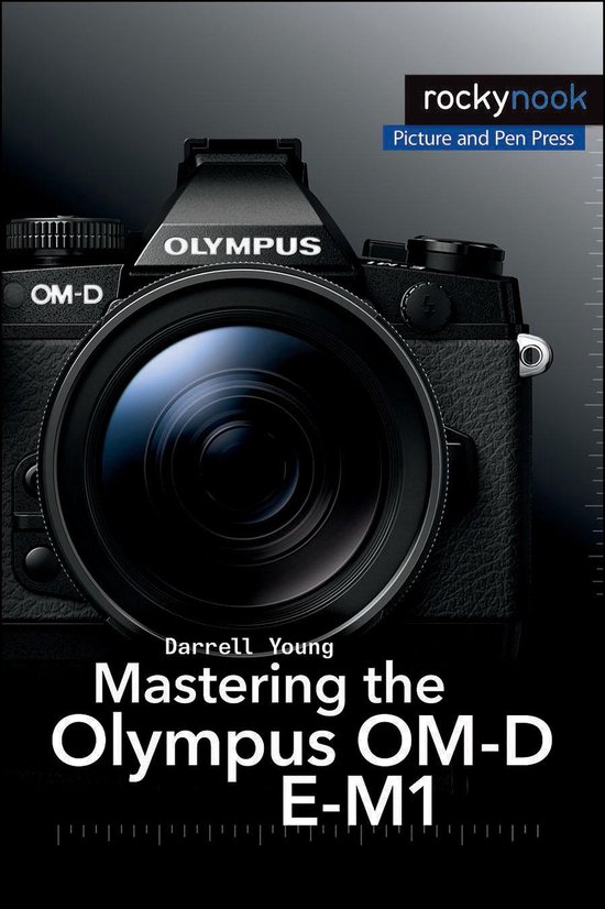 The Mastering Camera Guide Series - Mastering the Olympus OM ... - cover