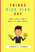 Things Rich Kids Say