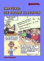 Impfung - Die Grosse Illusion (Schwarz/Weiss Ausgabe)