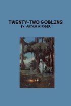 Twenty-Two Goblins