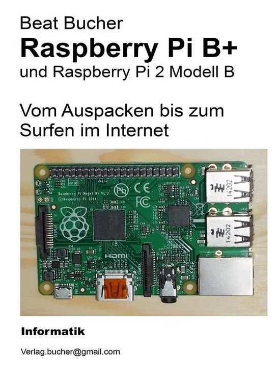 Raspberry Pi B+ - Vom Auspacken bis zum Surfen im Internet - cover
