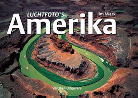 Cover van het boek 'Luchtfoto's van Amerika' van Jim Wark